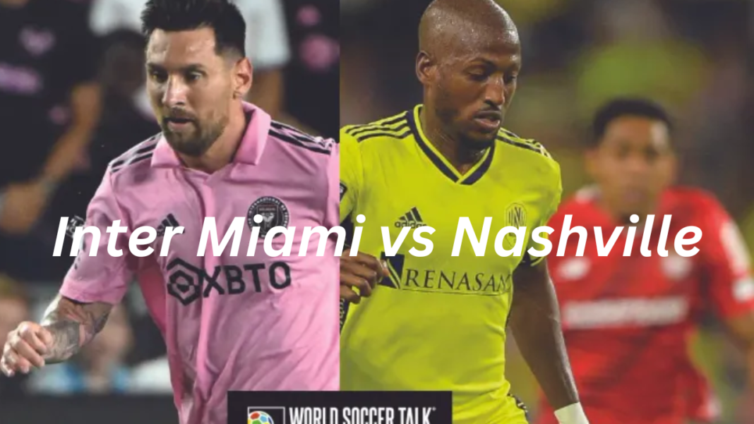 Inter Miami vs Nashville
